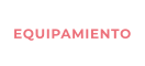 EQUIPAMIENTO